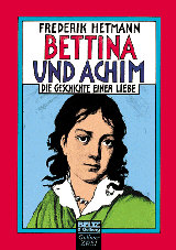 Frederik Hetmann - Bettina und Achim