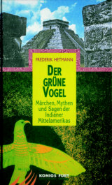 Frederik Hetmann - Der grüne Vogel
